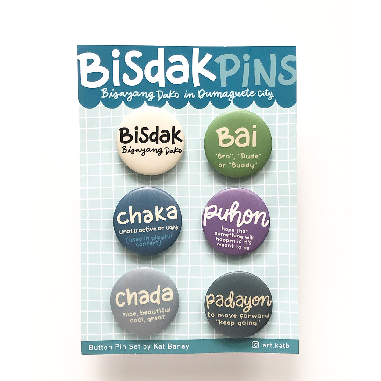 Bisayang Dako (BisDak) In Dumaguete City Button Pins Set by Kat Banay