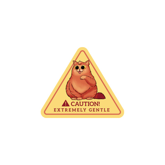 Caution! Extremely Gentle Waterproof Sticker